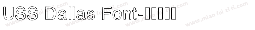 USS Dallas Font字体转换